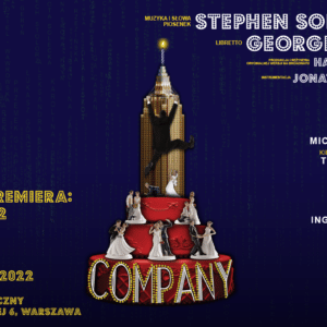 „Company” / Stephen Sondheim – POLSKA PREMIERA!